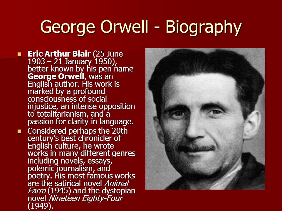 The early life and literary works of george orwell